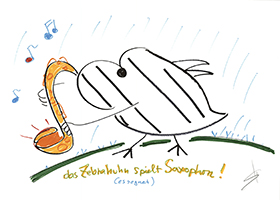 Helge Schneider: Das Zebrahuhn spielt Saxophon